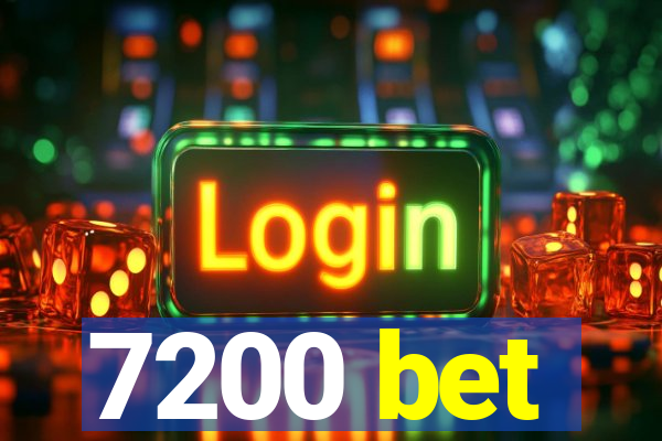 7200 bet